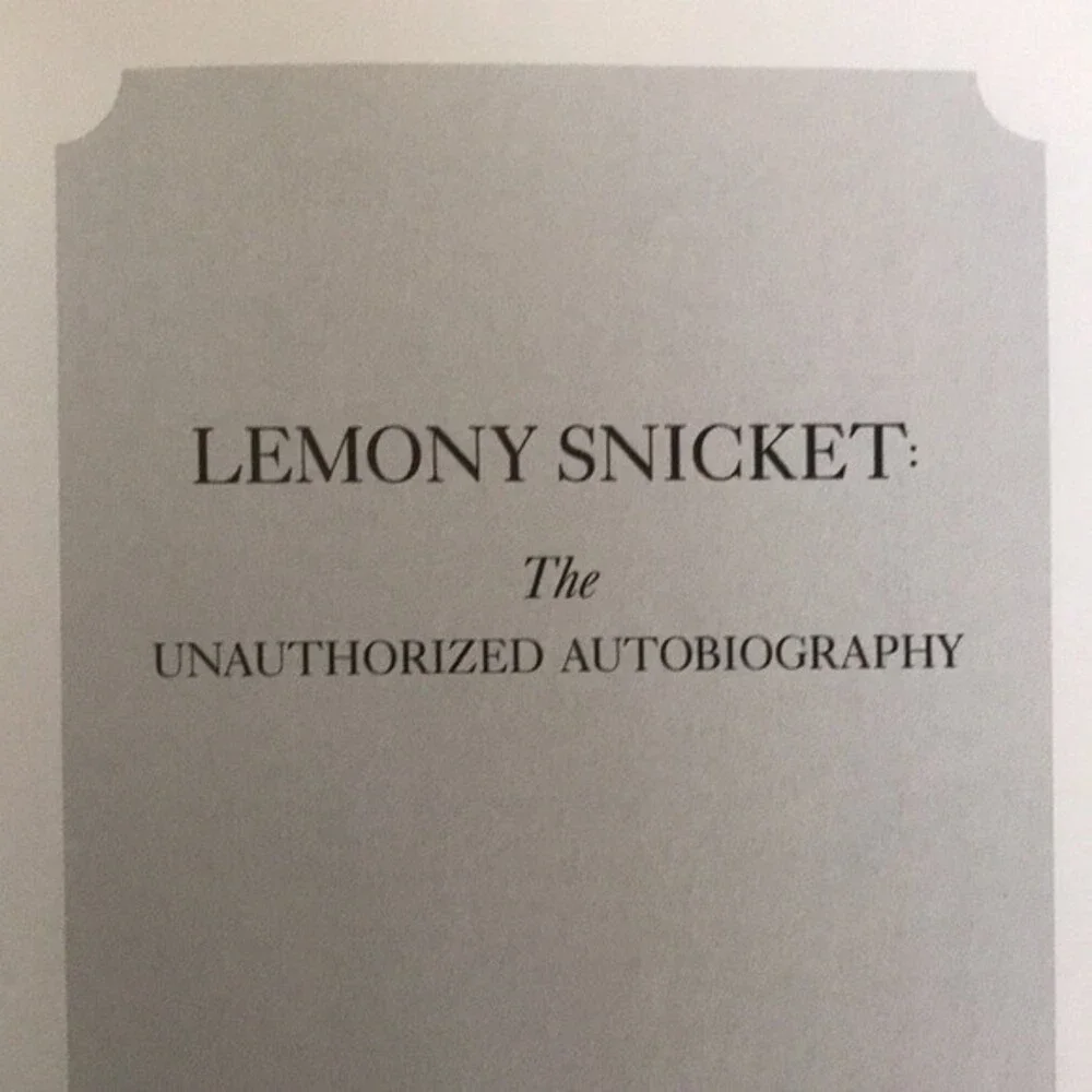 Lemony Snicket Book The Unauthorized Autobiography
